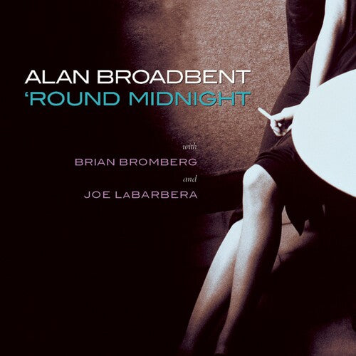 Broadbent, Alan: Round Midnight