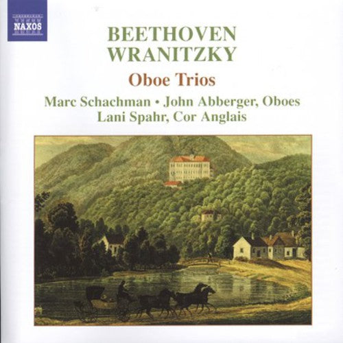 Beethoven / Wranitzky / Schachman / Abberger: Oboe Trios