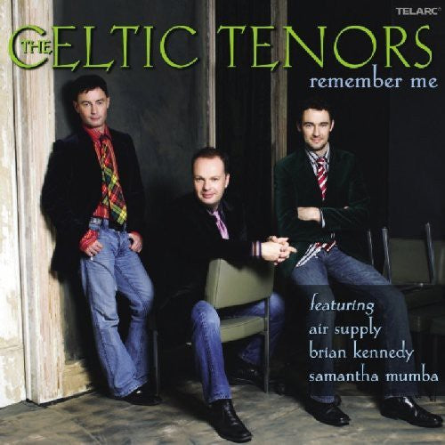 Celtic Tenors: Remember Me - COMPACT DISCS