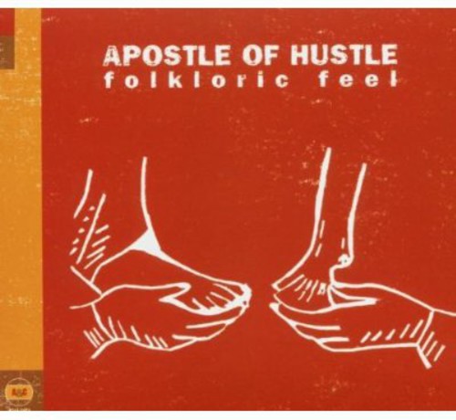 Apostle of Hustle: Folkloric Feel - COMPACT DISCS