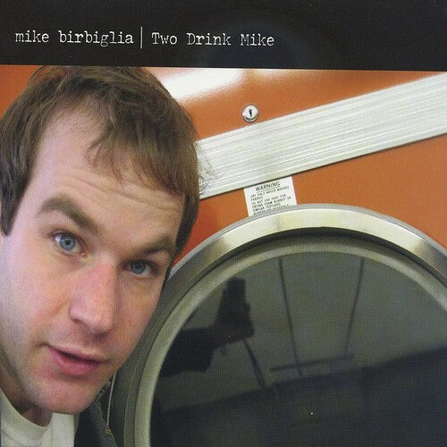 Birbiglia, Mike: Two Drink Mike