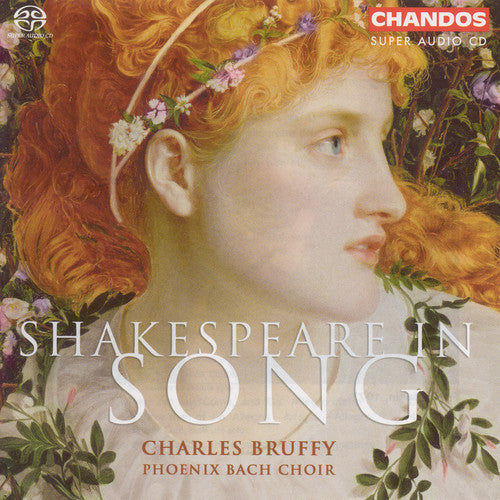 Phoenix Bach Choir / Bruffy: Phoenix Bach Choir : Shakespeare in Song - SUPER-AUDIO CD