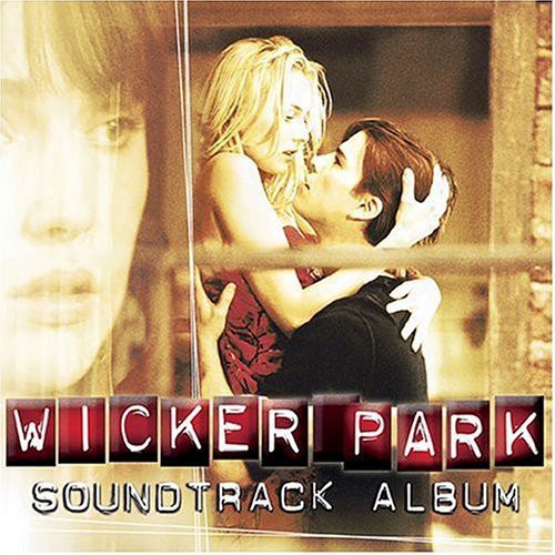 Wicker Park / O.S.T.: Wicker Park (Original Soundtrack)