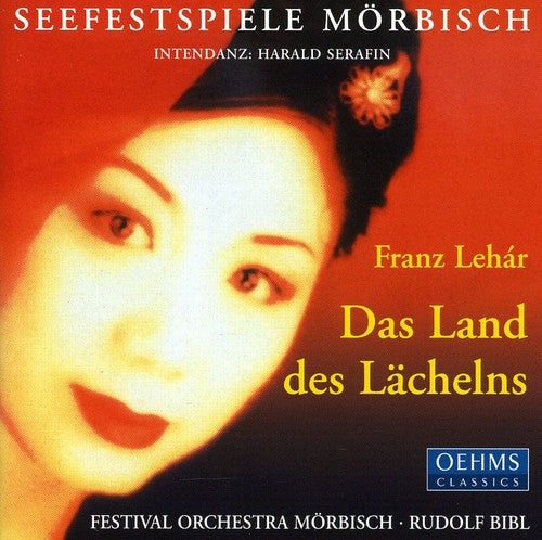 Lehar / Morbisch Festival Choir & Orchestra: Das Land Des Lachelns: Land of Smiles