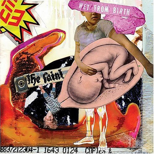 The Faint: Wet from Birth - COMPACT DISCS