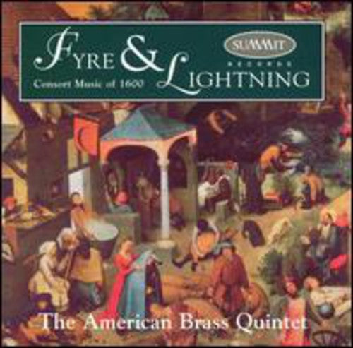 American Brass Quintet: Fyre & Lightning: Consort Music of 1600 - COMPACT DISCS