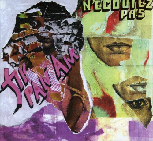 Fly Pan Am: N'ecoutez Pas