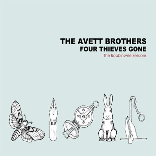 Avett Brothers: Four Thieves Gone: The Robbinsville Sessions