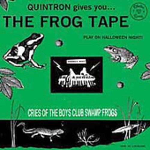 Quintron: The Frog Tape - COMPACT DISCS