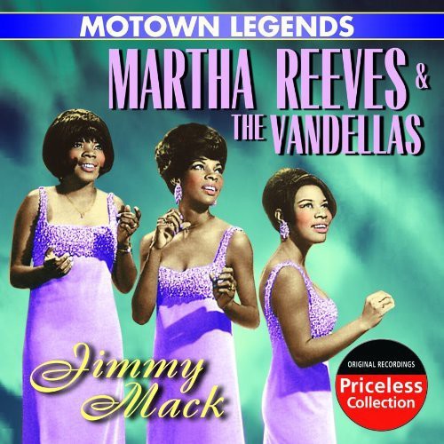 Reeves, Martha & Vandellas: Motown Legends: Jimmy Mack