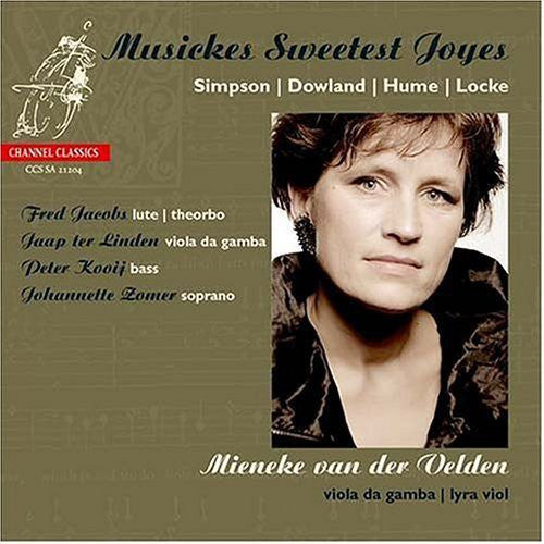Simpson / Dowland / Hume / Locke / Velden / Zomer: Musickes Sweetest Joyes - SUPER-AUDIO CD