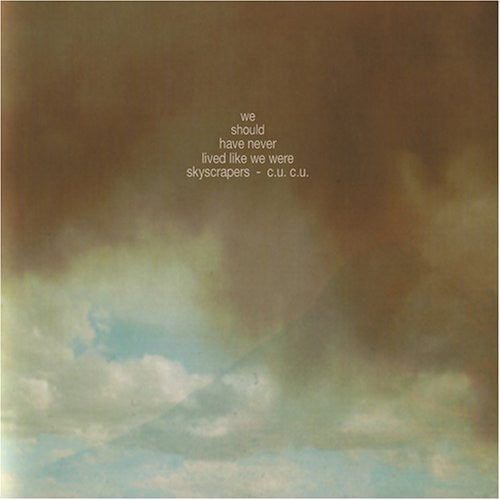 Chin Up Chin Up: We Should Have Never Lived Like We Were Skyscrapers - COMPACT DISCS