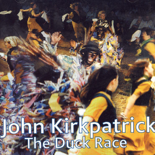 John Kirkpatrick: The Duck Race - COMPACT DISCS