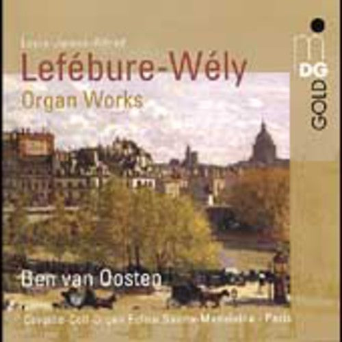 Lefebure-Wely / Van Oosten: Organ Works