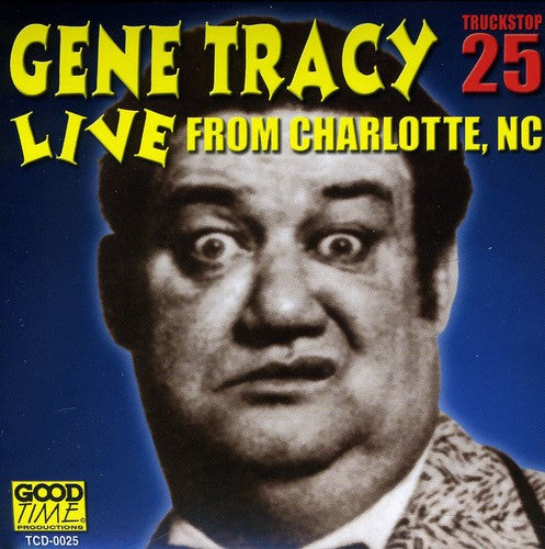 Tracy, Gene: Live from Charlotte NC 1