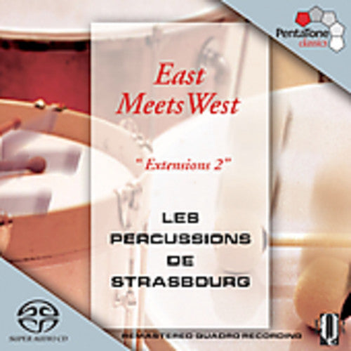 Percussions De Strasbourg: East Meats West - SUPER-AUDIO CD