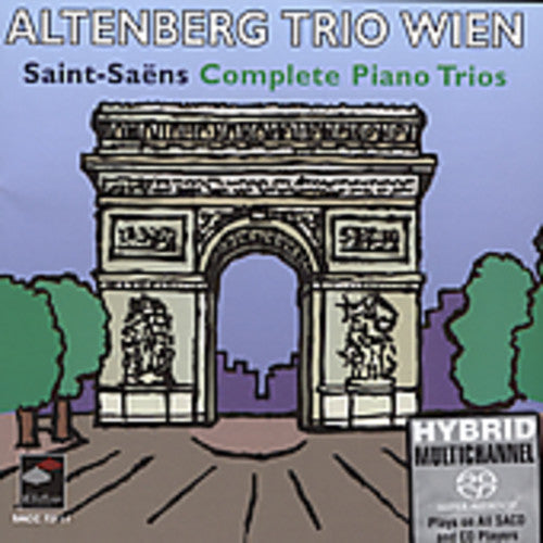 Saint-Saens / Altenberg Trio Wien: Complete Piano Trios - SUPER-AUDIO CD