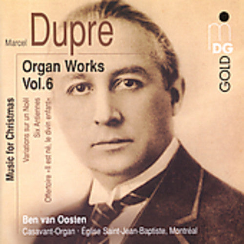 Dupre / Van Oosten: Organ Works 6