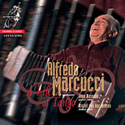 Marcucci, Alfredo: Life of Tango - SUPER-AUDIO CD
