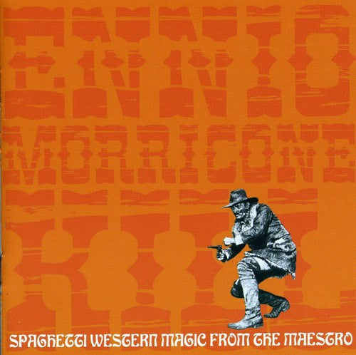 Ennio Morricone: Ennio Morricone: Kill: Spaghetti Western Magic From the Maestro - COMPACT DISCS