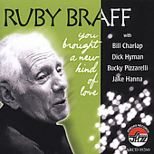 Braff, Ruby: You Brought a New Kind of Love