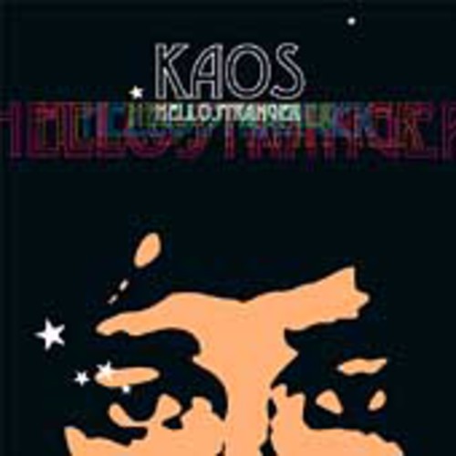 Kaos: Hello Stranger - COMPACT DISCS