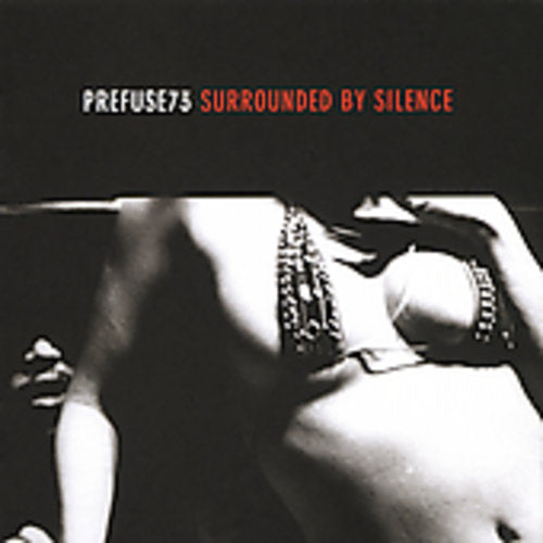 Prefuse 73: Surrounded By Silence - COMPACT DISCS