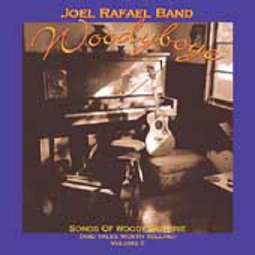 Joel Rafael Band: Vol. 2-Woodyboye-Songs of Woody Guthrie - COMPACT DISCS