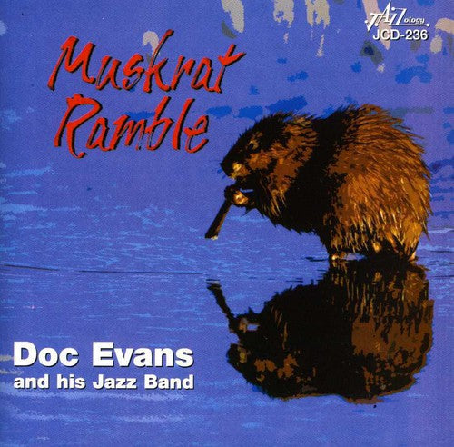 Evans, Doc & His Jazz Band: Muskrat Ramble