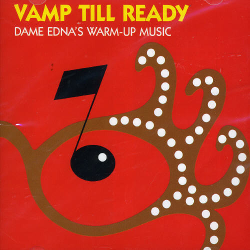 Vamp Till Ready: Dame Edna's Warm-Up Music / Var: Vamp Till Ready: Dame Edna's Warm-Up Music / Various