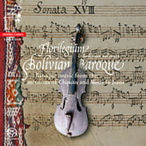 Florilegium: Bolivian Baroque - SUPER-AUDIO CD