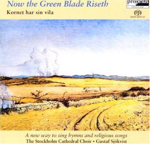 Kornet Har Sin Vila: Now the Green Blade Riseth - SUPER-AUDIO CD