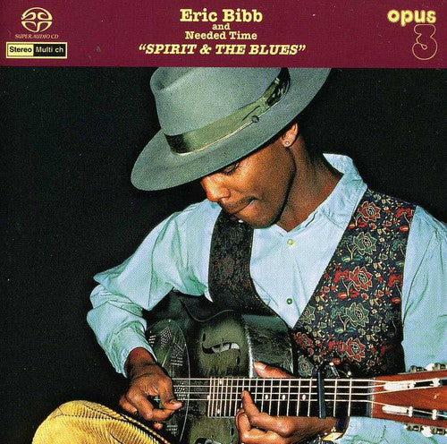 Bibb, Eric: Needed Time: Spirit & the Blues - SUPER-AUDIO CD