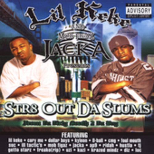 Lil' Keke: STR8 Out Da Slums - COMPACT DISCS