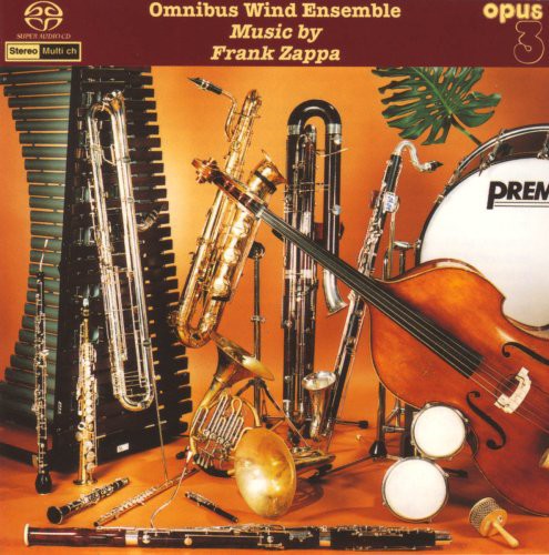 Omnibus Wind Ensemble / Zappa: Music By Frank Zappa - SUPER-AUDIO CD