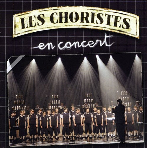 Choristes: En Concert