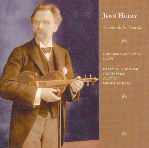 Hubay, Jeno: World of Jeno Hubay