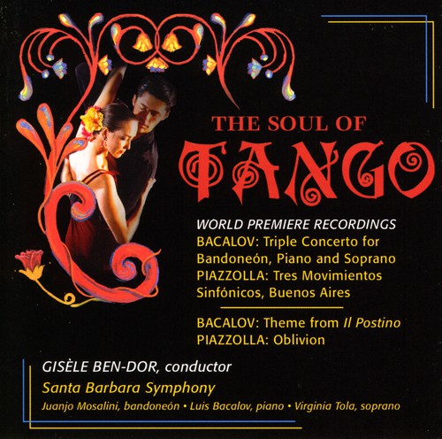 Bacalov / Piazzolla / Ben-Dro / Santa Barbara So: Soul of Tango