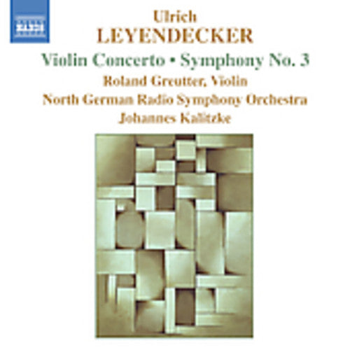 Leyendecker / Greutter / Kalitzke / Ndr So: Violin Concerto / Symphony 3