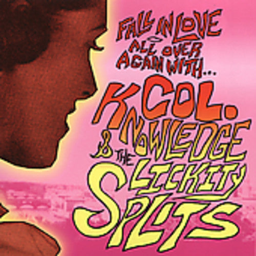 Colonel Knowledge & The Lickity-Splits: Fall In Love Again With Colonel Knowledge and Lickity-Splitfull - COMPACT DISCS