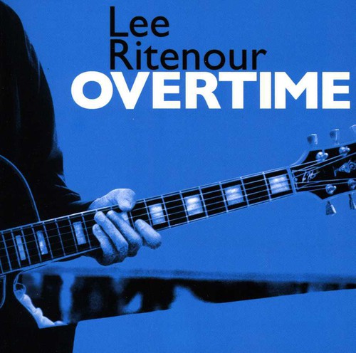 Ritenour, Lee: Overtime