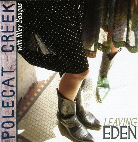 Polecat Creek: Leaving Eden