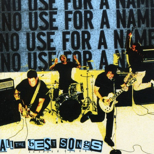 No Use for a Name: All the Best Songs - COMPACT DISCS