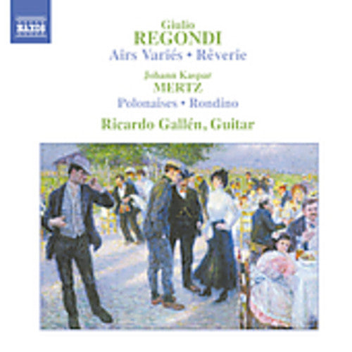 Regondi / Mertz / Gallen: Guitar Music