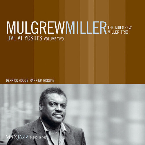 Miller, Mulgrew: Live At Yoshi's, Vol. 2