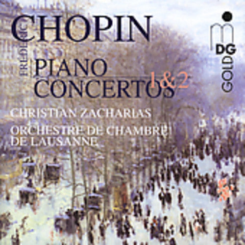 Chopin / Zacharias / Lausanne Chamber Orchestra: Piano Concertos 1 & 2