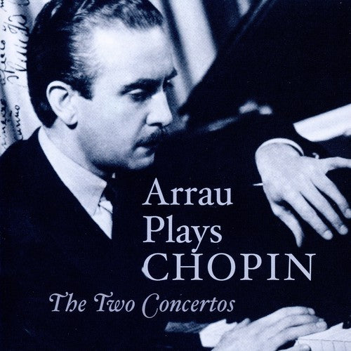 Chopin / Arrau / Busch / Phil So: Claudia Arrau Plays Chopin