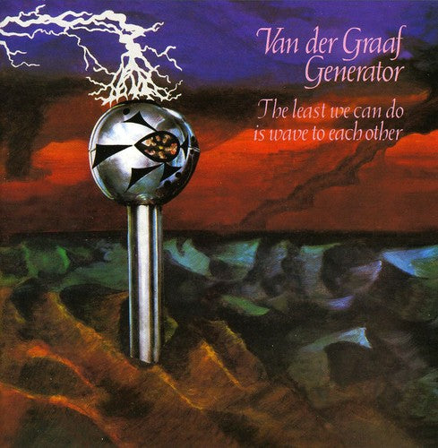 Van der Graaf Generator: Least We Can Do Is Wave To Each Other