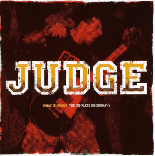Judge: What It Meant: Complete Discography