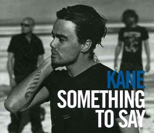 Kane: Something to Say PT. 2 - CD SINGLE